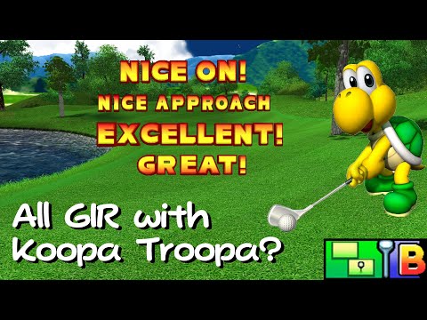 Can You Reach All 108 Greens in Regulation in Toadstool Tour - with Koopa Troopa?  FULL VERSION