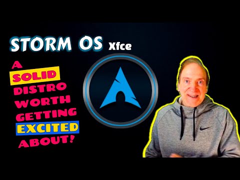 The New Storm OS Xfce April Arch Release Follow-up Review