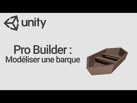 Présentation et fondamentaux de ProBuilder Unity 3D