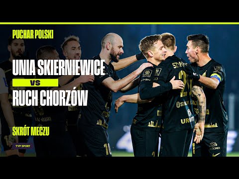 SKRÓT: UNIA SKIERNIEWICE - RUCH CHORZÓW, RUCH W ĆWIERĆFINALE, CHOĆ KOŃCZYŁ W "10" | PUCHAR POLSKI