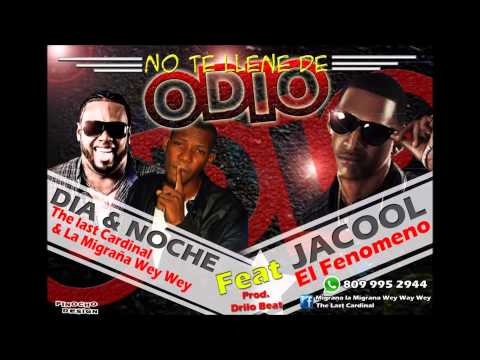 dia y noche ft jacool : no te llenes de odio