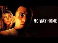 NO WAY HOME Full Movie Tim Roth Thriller Movies The Midnight Screening