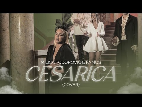 Milica Todorović & Famos - Cesarica | Official Cover 2022