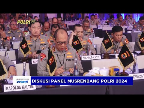 DISKUSI PANEL MUSRENBANG POLRI 2024