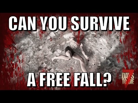 7 Days To Die - Surviving a Fall from 'Top of the World' Video