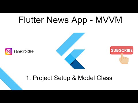 1.  Project Setup & Model Class | Flutter -MVVM | NewsApp | API