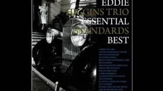 Eddie Higgins Trio - Like Someone In Love