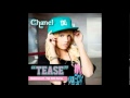 Chanel - Tease lyrics NEW 