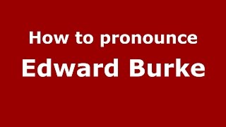 How to pronounce Edward Burke