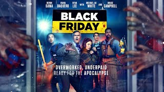 BLACK FRIDAY | UK Trailer | 2022 | Horror | Starring BRUCE CAMPBELL, DEVON SAWA, MICHAEL JAI WHITE