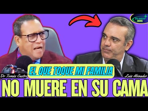 TOMAS CASTRO WARNS: Whoever touches his family will not live to tell the tale.