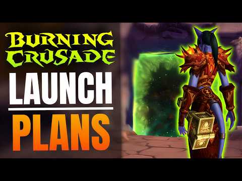 My Plans for the WoW TBC Classic Release | World of Warcraft