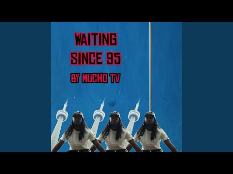 Waiting Since 95 (Raptors Championship Freestyle)