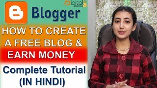 How To Create FREE BLOG & Earn Money Online | Step By Step Tutorial in Hindi | What is Blogger? | DOWNLOAD THIS VIDEO IN MP3, M4A, WEBM, MP4, 3GP ETC