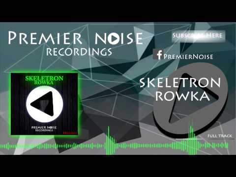 Skeletron-Rowka (Original Mix)