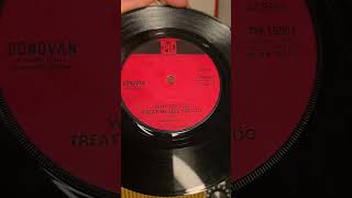 Why Do You Treat Me Like You Do ~ Donovan ~ 1965 PYE 45rpm Vinyl Single ~ Ultra 6044 Record Player