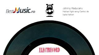 Johnny Raducanu  Haitian fight-song Cantec de lupta haitian)