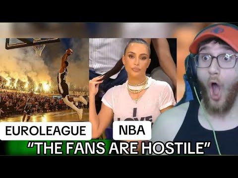 NBA Fan SHOCKED by How HOSTILE EuroLeague Fans Are vs NBA