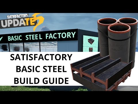 100% EFFICIENT Basic Steel Setup Guide - Satisfactory Update 5 Steel Build Tutorial