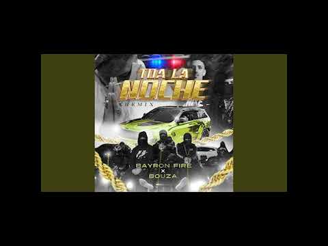 TOUT LA NOCHE REMIX 5K - BOUZA - PERROFYRE