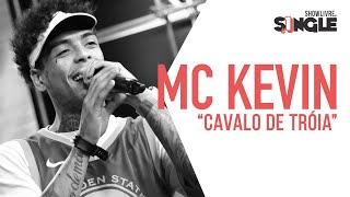 MC Kevin - Cavalo De Tróia - Ao Vivo no Estúdio Showlivre 2019.