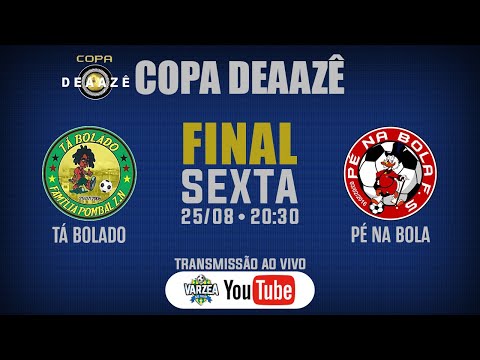 Tá Bolado x Pé na Bola FS • Final •  Copa Deaazê