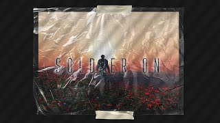 Soldier On: The Why. 9-6-2020