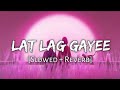 Lat Lag Gayee Benny Dayal Race 2 Slowed And Reverb