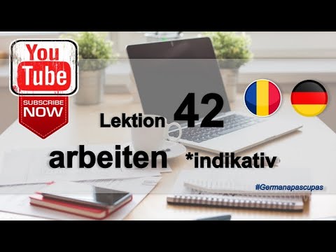 Germana pas cu pas - Lectia 42 - Verbul A MUNCI (trecut, prezent, viitor)
