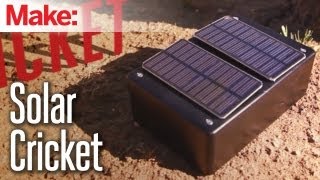 Weekend Projects - Solar Cricket