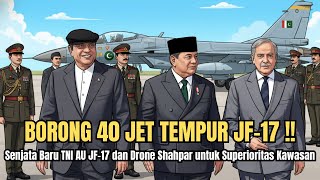 Download lagu Indonesia Borong 40 Jet Tempur JF-17 & Drone Shahpar Pakistan: Visi Prabowo Macan Asia! mp3