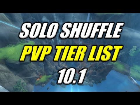 Solo Shuffle PVP Tier List 10.1