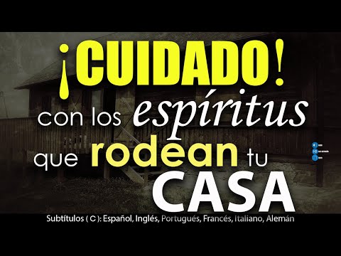 ¡CUIDADO! con los ESPÍRITUS que RODEAN tu CASA❗