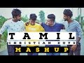 Mashup By Four Boys Nehemiah Roger Sam Elijah Jegu Dilakshan Billy Tamil Christian Songs