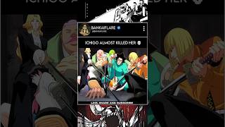 Ichigo almost killed her 💀 | Bleach best moments | #bleachedit #bleach #animeedit