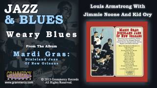 Louis Armstrong With Jimmie Noone And Kid Ory - Weary Blues