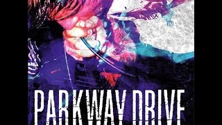 Parkway Drive - Don't Close Your Eyes [EP/Album HQ]