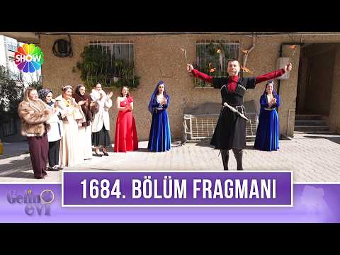 TV Programları Gelin Evi 1684. Bölüm Fragmanı - Ön İzleme Detayları