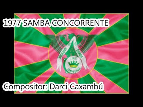 Lins Imperial 1977 - Samba Concorrente de Darci Caxambú