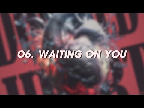 Video thumbnail for Waiting On You