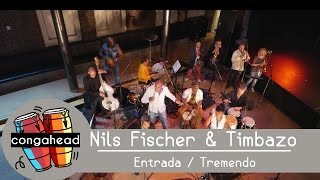 Nils Fischer & Timbazo perform Entrada / Tremendo Coco