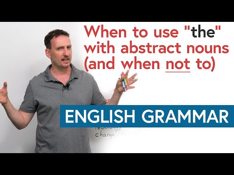 The Definite Article: When to use “the” with abstract nouns in English