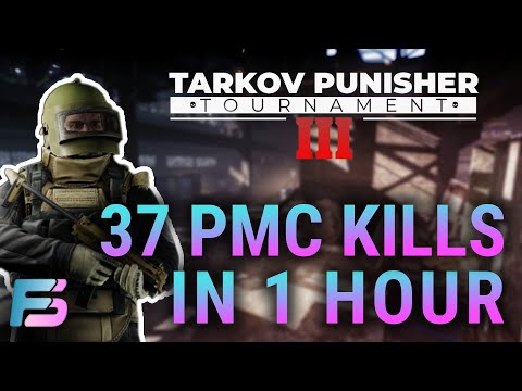 37 PMC Kills in 1 Hour - Tarkov Pestily Punisher Trial