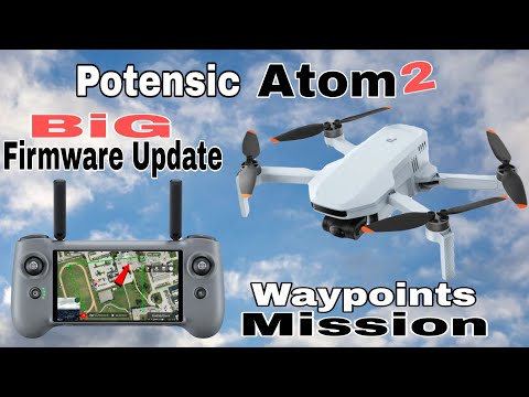 Potensic Atom 2 Drone - Waypoints Mission (Firmware Update) Setup and test Flight 