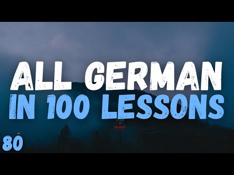 All German in 100 Lessons! – Lesson 80 | Essential German Words & Phrases