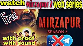 how to watch mirzapur season 2 free without amazon prime | with sound | downloard | by yashu vfx