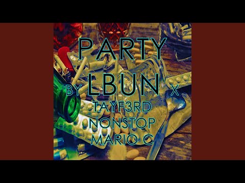 Party (feat. Nonstop, Mario C & Tayf3rd)