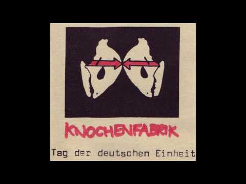 Knochenfabrik - Tag der deutschen Einheit [Full MC/1995]