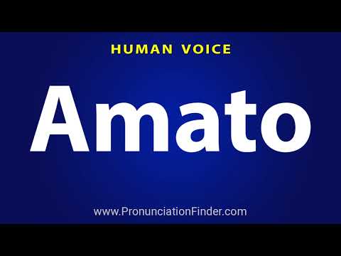 How To Pronounce Amato