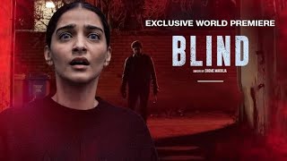 Blind - Full Movie  Sonam Kapoor  Purab Kohli 